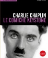 Charlie Chaplin: Le comiche Keystone